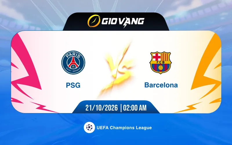 Soi kèo PSG vs Barcelona 02h00 ngày 21/10/2026 – Cup C1